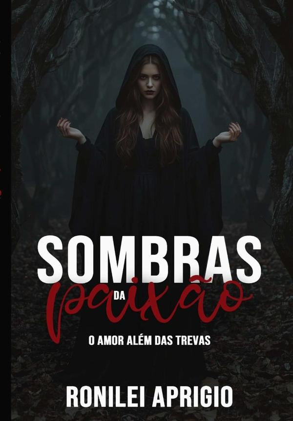 Sombras Da Paix?o | Ronilei Aprigio