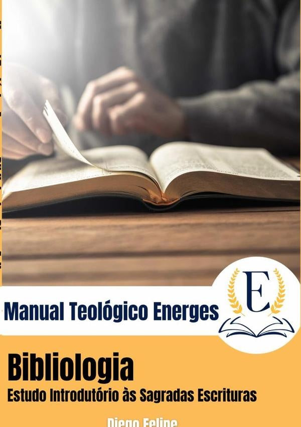 Manual Teologico Energes: Bibliologia | AROCENA FELIPE/ CRISTIANO JUAN/ DOMINGUEZ PATRICIA