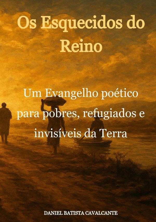 Os Esquecidos Do Reino | DanielB. Cavalcante