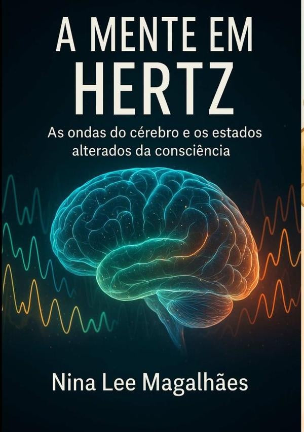 A Mente Em Hertz | ValdiraAbreuMagalh?esNinaLeeDe Sa