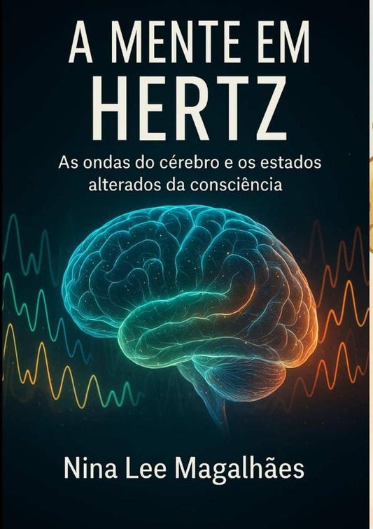 A Mente Em Hertz | ValdiraAbreuMagalh?esNinaLeeDe Sa