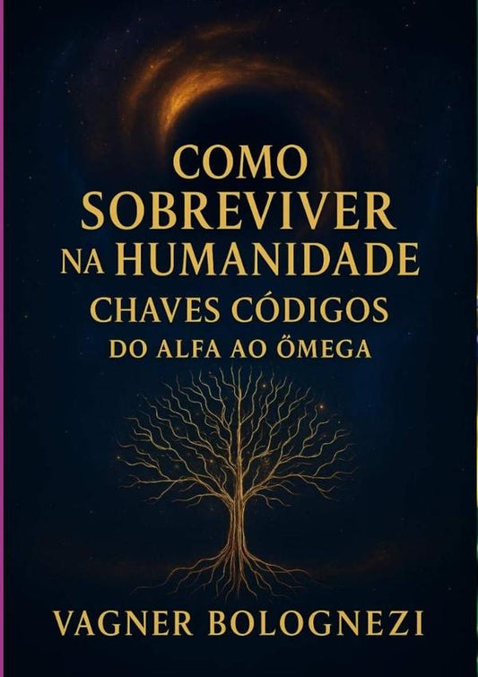 Como Sobreviver Na Humanidade | Vagner Bolognezi.