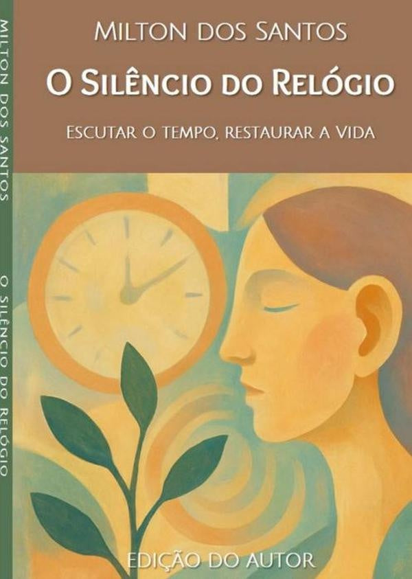 O Sil?ncio Do Relogio | MiltonDos Santos