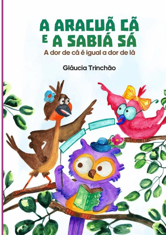 A Aracu? C? E A Sabia Sa | GlauciaMariaCosta Trinchao