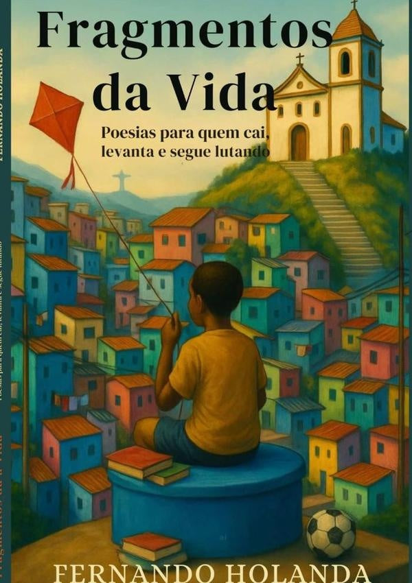 Fragmentos Da Vida | Fernando Holanda
