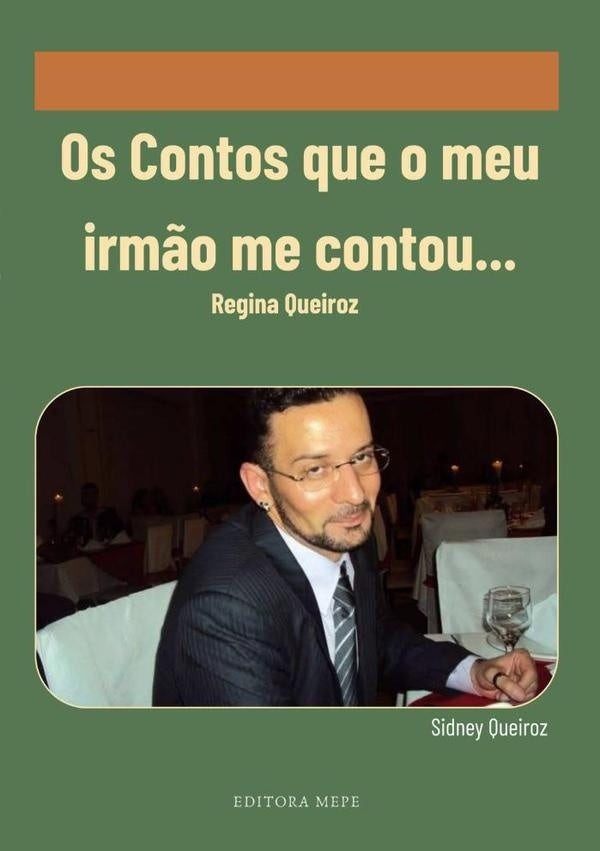 Os Contos Que O Meu Irm?o Me Contou... | Regina Queiroz