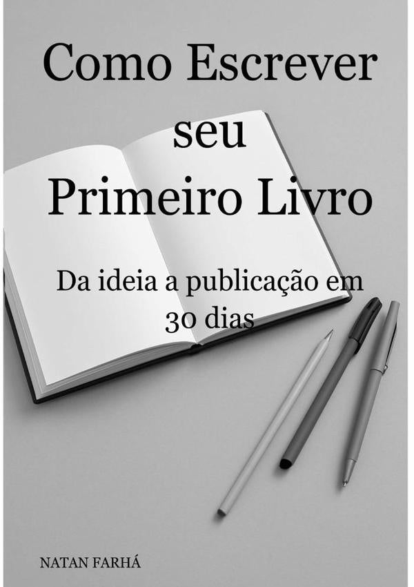 Como Escrever Seu Primeiro Livro | NatanaelRibeiroDeCarvalhoHenrique Faria