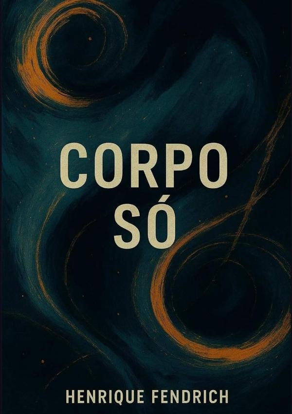 Corpo So | Henrique Fendrich