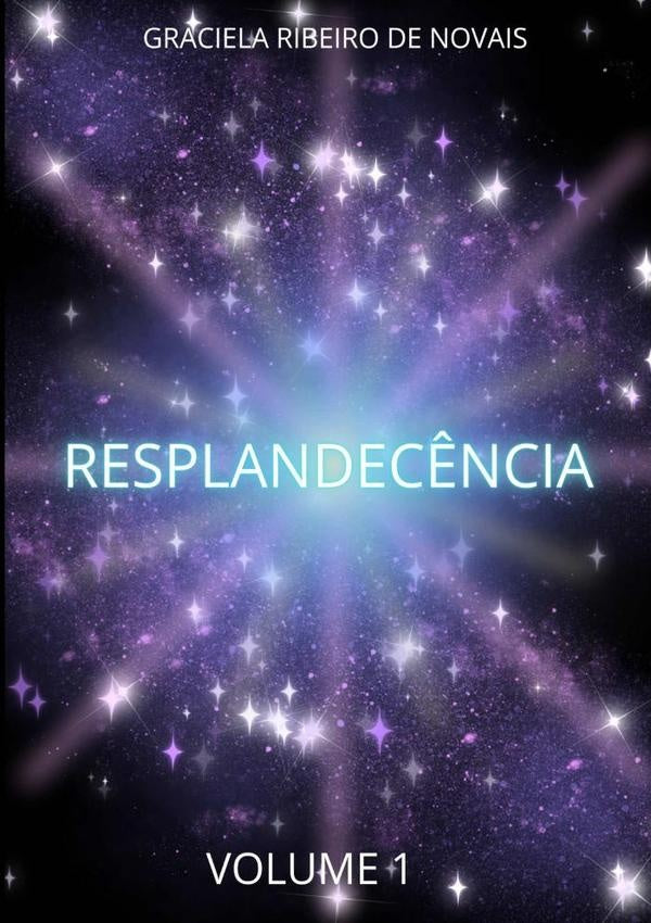 Resplandec?ncia | GracielaRibeiroDe Novais