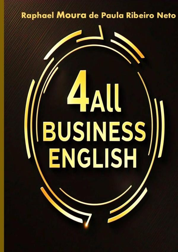 Business English 4all | RaphaelMouraDePaulaRibeiro Neto