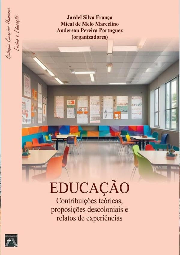 Contribui??es Teoricas, Proposi??es Descoloniais E Relatos De Experi?ncias | JardelMicalDeMeloMarcelinoEAndersonPereiraPortugue