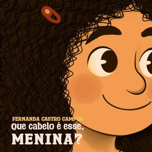 Que Cabelo e Esse Menina? | FernandaCastro Campos