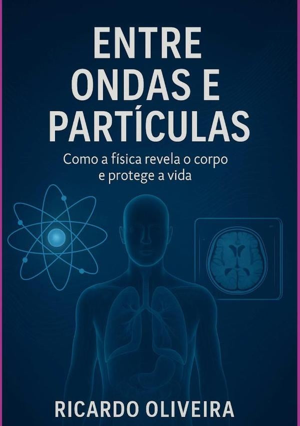Entre Ondas E Particulas | RicardoDeOliveiraDa Silva
