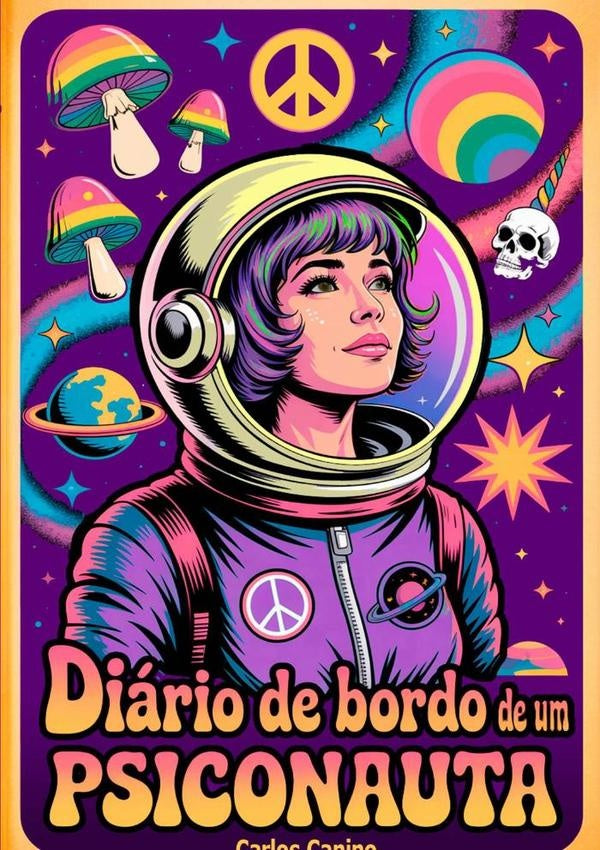 Diario De Bordo De Um Psiconauta | Carlos Canino