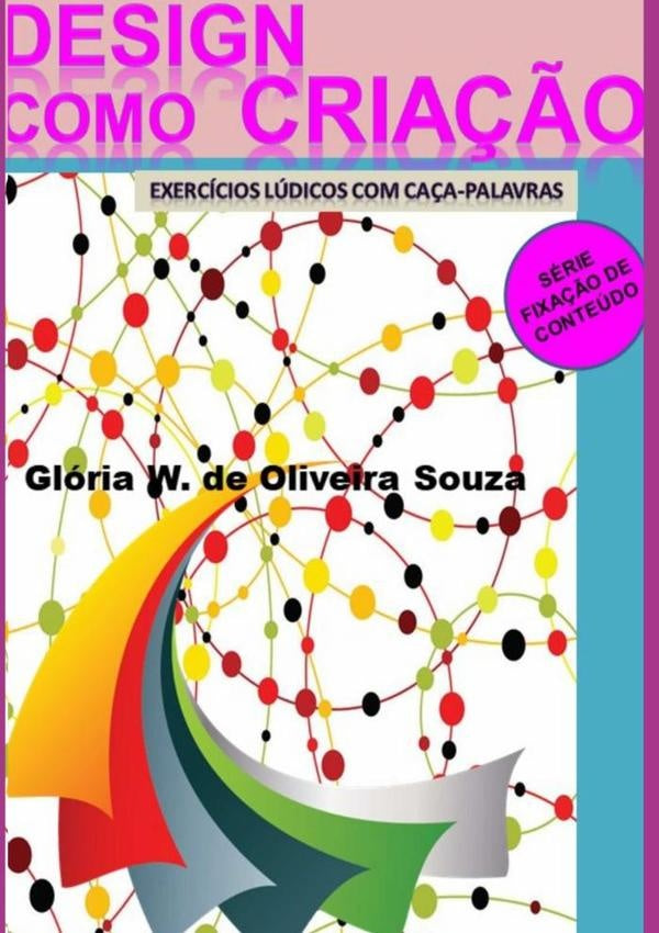 Design Como Cria??o | GloriaW.DeOliveira Souza