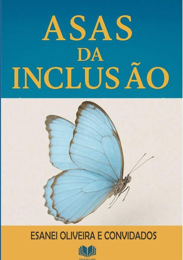 Asas Da Inclus?o | Esanei Oliveira