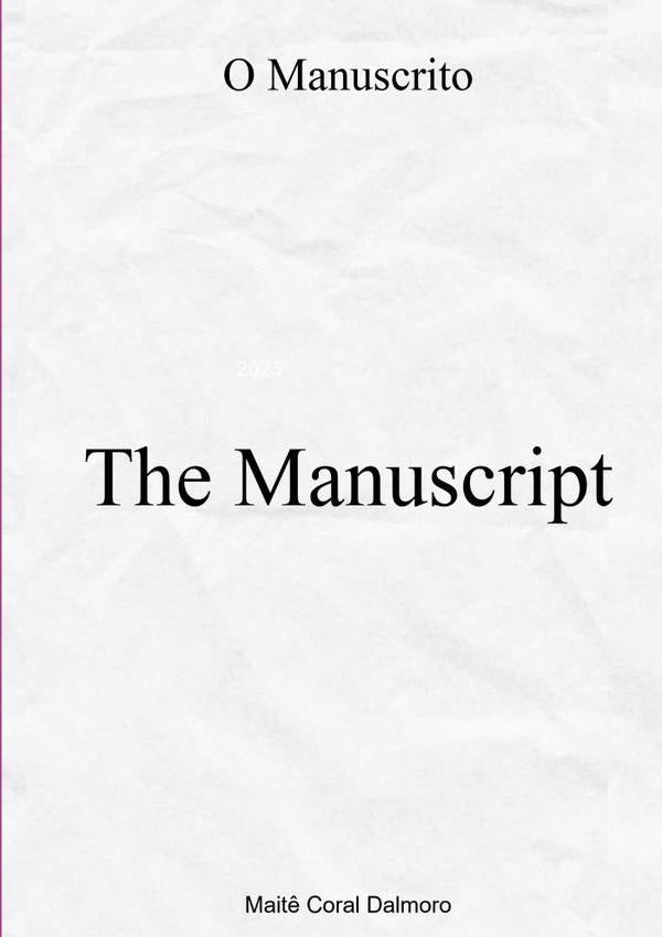 The Manuscript | Mait?Coral Dalmoro