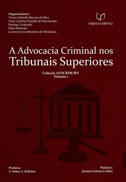 A Advocacia Criminal Nos Tribunais Superiores | VivianLawrenceLino Mendon?a
