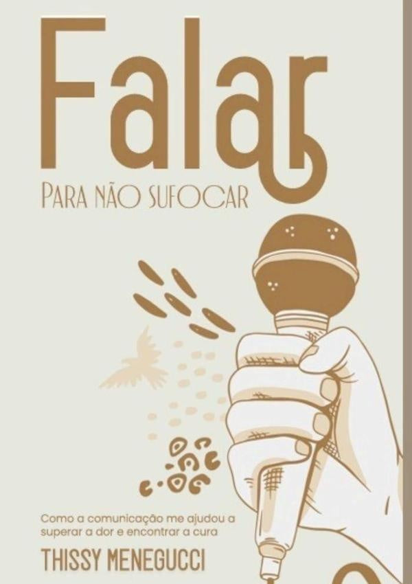 Falar Para N?o Sufocar | Thissy Menegucci