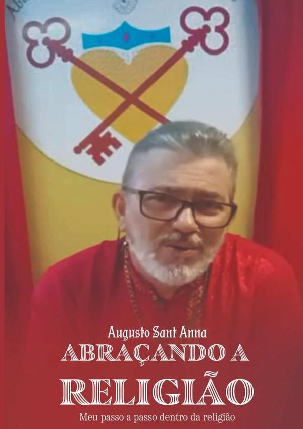 Abra?ando A Religi?o | AugustoSantAnnaDeAzevedo Neto