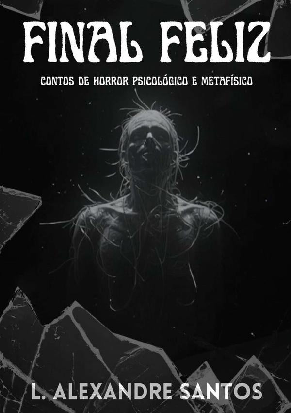 Final Feliz | L.Alexandre Santos