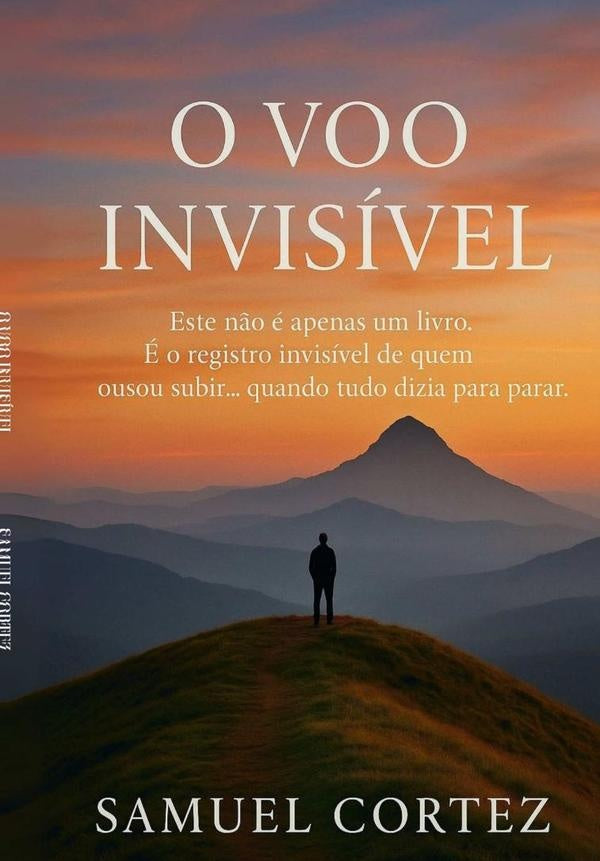 O Voo Invisi?vel | Samuel Cortez