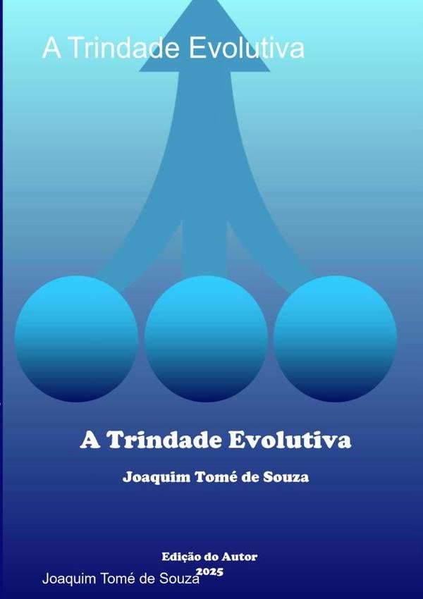 A Trindade Evolutiva | JoaquimTomeDe Souza