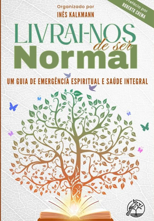 Livrai-nos De Ser Normal | In?s Kalkmann