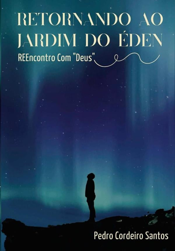 Retornando Ao Jardim Do eden | PedroCordeiro Santos