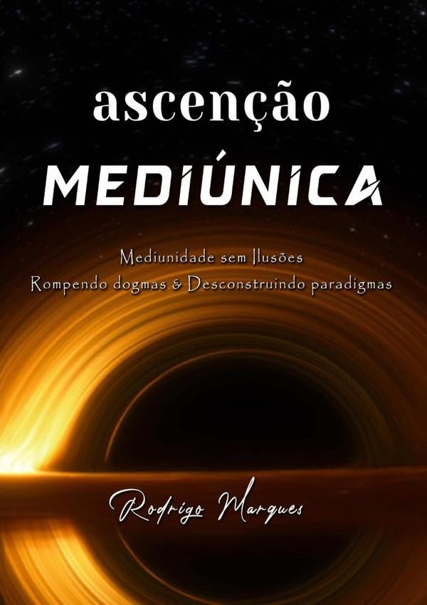 Ascens?o Mediunica | Rodrigo Marques