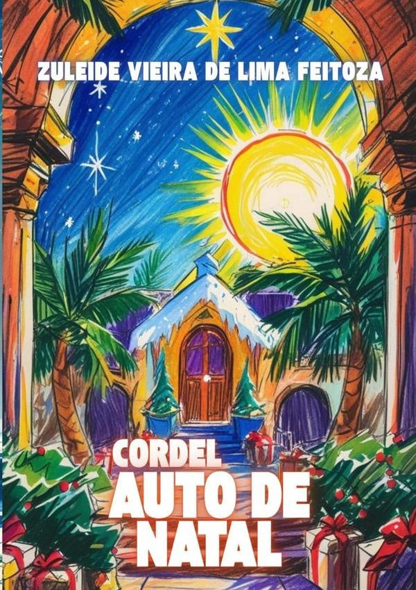 Auto De Natal | ZuleideVieiraDeLima Feitoza