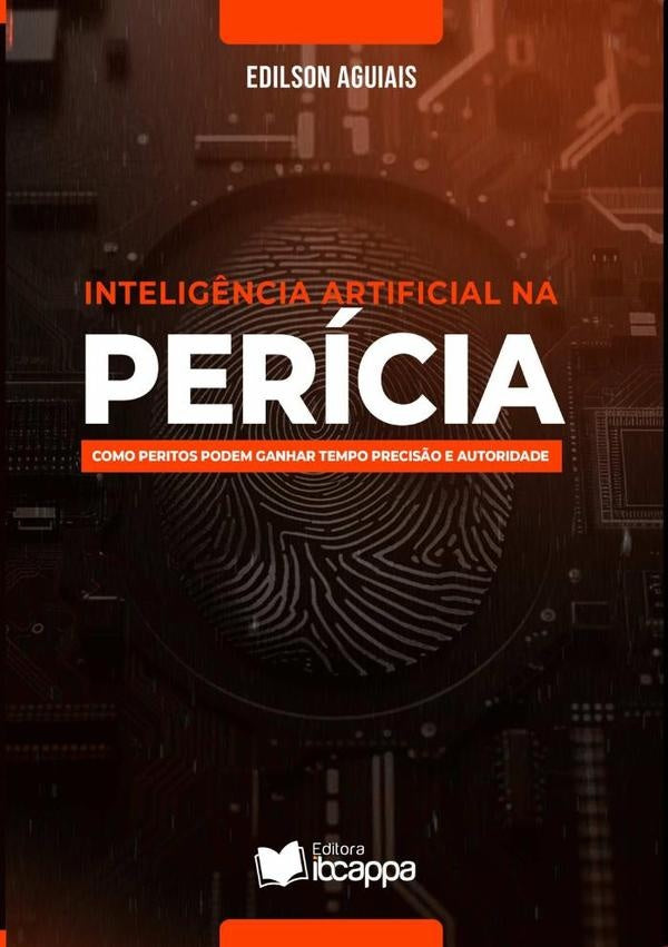 Intelig?ncia Artificial Na Pericia | Aguiais Edilson