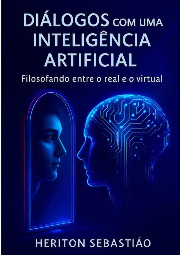 Dialogos Com Uma Intelig?ncia Artificial | Heriton Sebasti?o