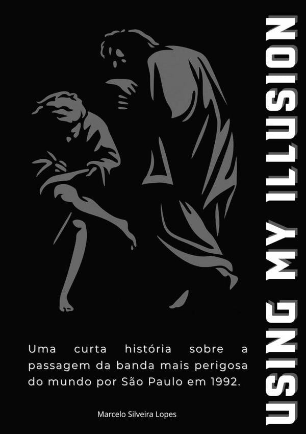 Using My Illusion | MarceloSilveira Lopes