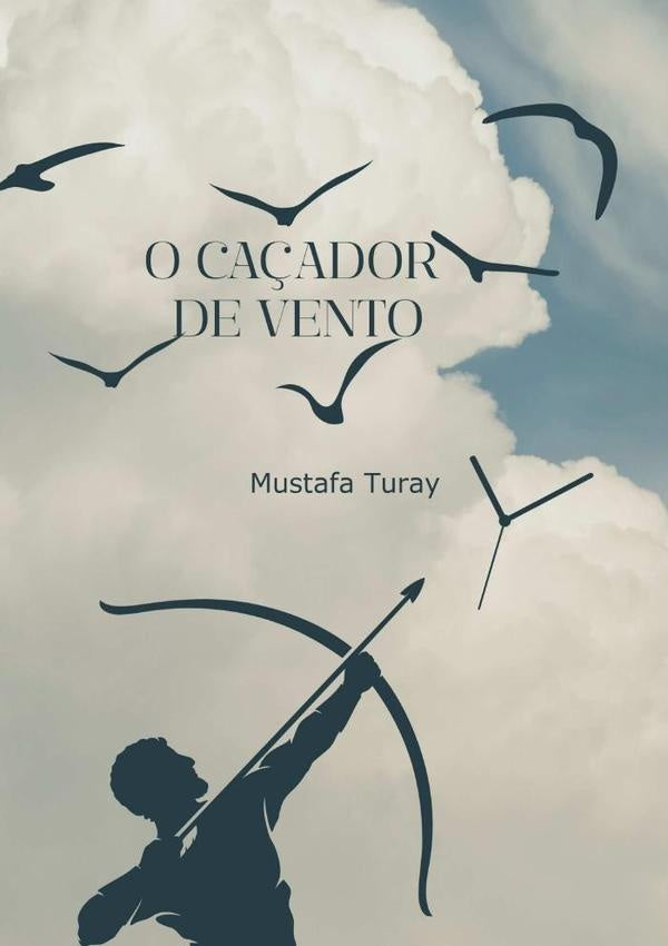 O Ca?ador De Vento | Mustafa Turay