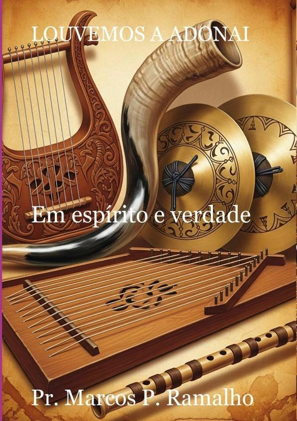 Louvemos A Adonai | Pr.MarcosP. Ramalho