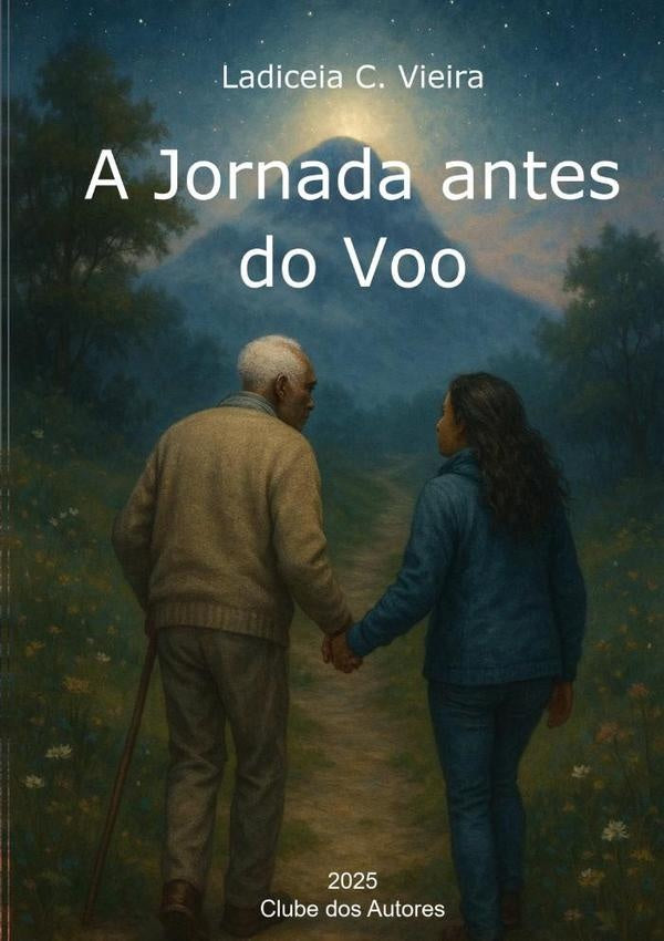 A Jornada Antes Do Voo | LadiceiaC. Vieira