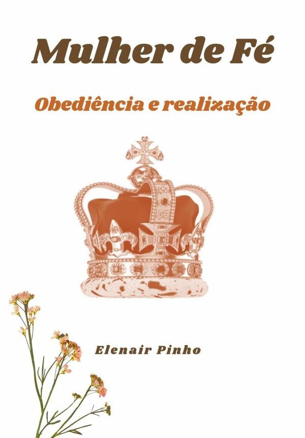 Mulher De Fe | Elenair Pinho