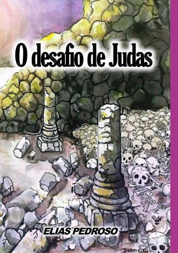 O Desafio De Judas | Elias Pedroso