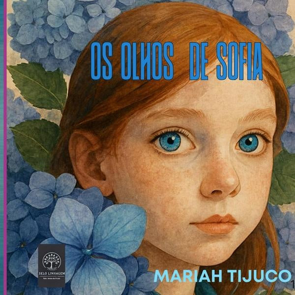 Os Olhos De Sofia | Mariah Tijuco