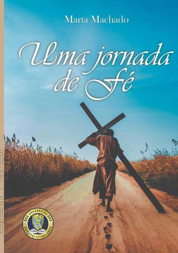 Uma Jornada De Fe | Marta Machado