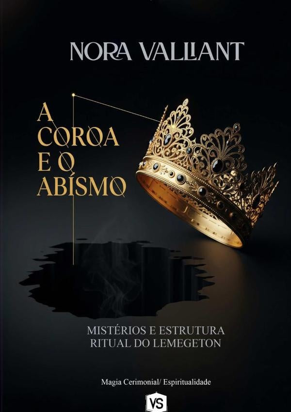 A Coroa E O Abismo | NoraValliant/Virginia Santos