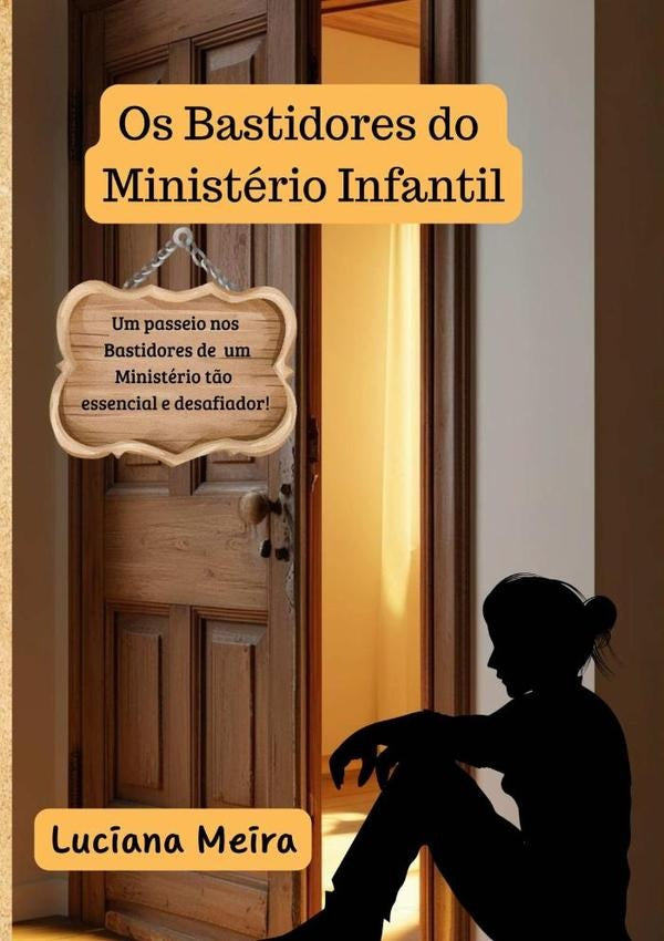 Os Bastidores Do Ministerio Infantil | Luciana Meira
