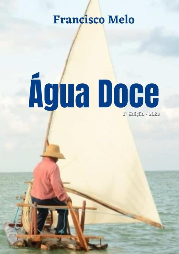 agua Doce | FranciscoDeOliveira Melo