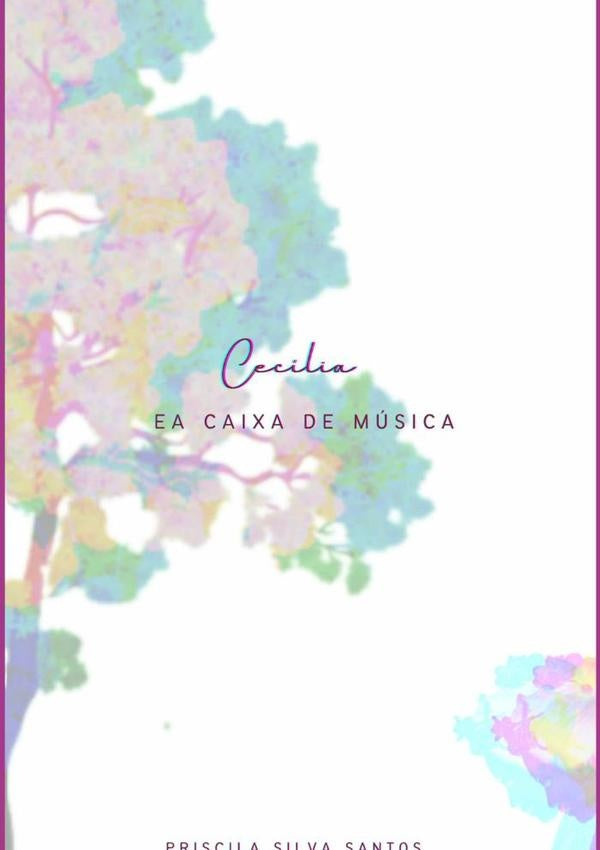 Cecilia E A Caixa De Musica. | PriscilaSilva Santos