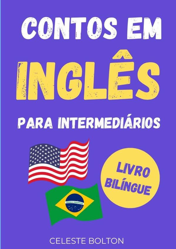 Contos Em Ingl?s Para Intermediarios | Celeste Bolton