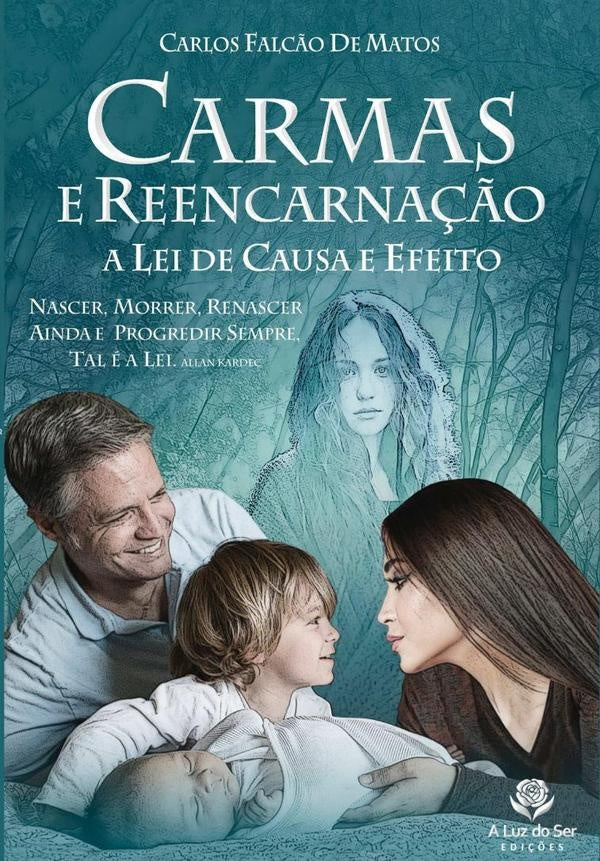 Carmas E Reencarna??o | CarlosFalc?oDe Matos