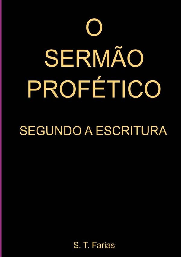 O Serm?o Profetico | S.T. Farias