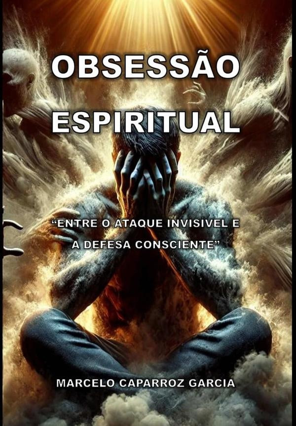 Obsess?o Espiritual | MarceloCaparroz Garcia