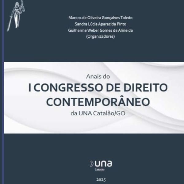 Anais Do I Congresso De Direito Contempor?neo Da Una Catal?o/go | MarcosGuilhermeWeberGomesDe Almeida